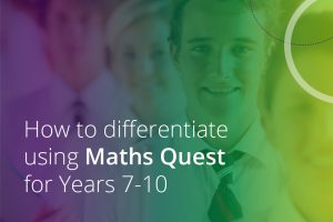 how to differentiate using maths quest years 7-10
